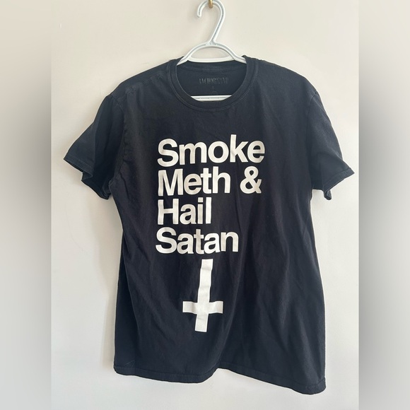 Other - Smoke meth and hail Satan T-shirt